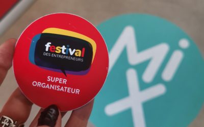 Retour sur la 1ère édition du Festival des Entrepreneurs !
