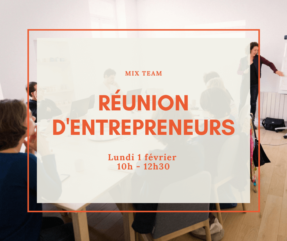 MIX team : réunion d'entrepreneurs