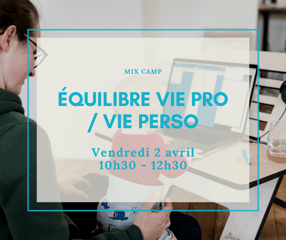 équilibre vie pro / perso