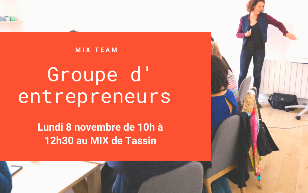Réunion mensuelle d&rsquo;entrepreneurs